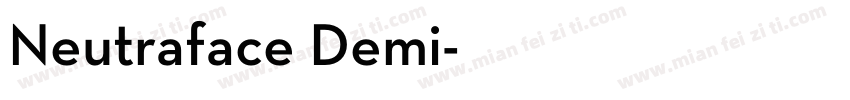 Neutraface Demi字体转换